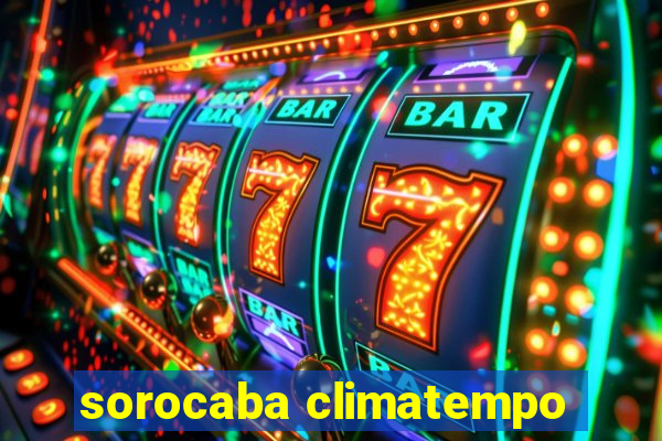 sorocaba climatempo